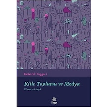 Kitle Toplumu Ve Medya / Richard Hoggart