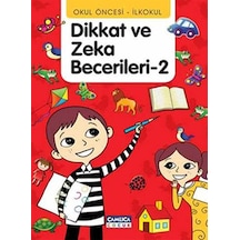 Dikkat ve Zeka Becerileri - 2 - Abdullah Özbek -  Tunahan Coşkun - Çamlıca Çocuk Yayınları