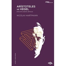 Aristoteles Ve Hegel - Diyalektik, Mantık, Ontoloji / Nicolai ... 9786257307062
