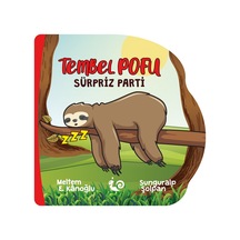 Çikolata Yayınevi Tembel Pofu Sürpriz Parti- - Sevimli Öyküler D