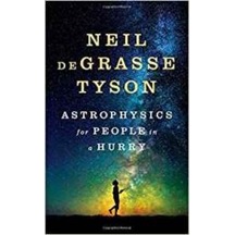 Astrophysics for People in a Hurry - Neil deGrasse Tyson - W. W. Norton & Company