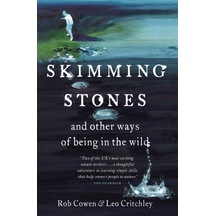 Skimming Stones: And Other Ways Of Being İn The Wild