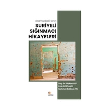 Aramızdaki Sınır: Suriyeli Sığınmacı Hikayeleri / Hakan Alp