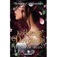 Kötülükle Dövülmüş / Elizabeth Helen
