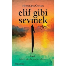 Elif Gibi Sevmek-Nefes - Hikmet Anıl Öztekin - Destek Yayınları