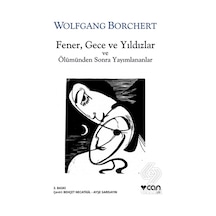 FenerGece ve Yıldızlar ve Ölümden sonra Yayınlananlar - Wolfgang Borchert - Can Yayınları