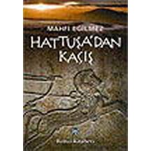 Hattuşa'dan Kaçış - Mahfi Eğilmez - Remzi Kitabevi