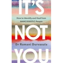It's Not You - Ramani Durvasula - EBURY Press
