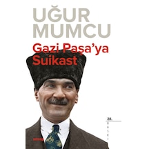 Gazi Paşa'Ya Suikast n11.686