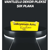 Bakıyorum Ama Keyfime Vantuzlu Dekor Pleksi Plaka