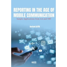 Reporting İn The Age Of Mobile Communication