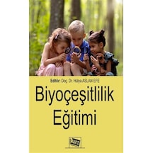 Biyoçeşitlilik Eğitimi / Hülya Aslan Efe