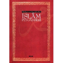 İslam Peygamberi Ciltli - Muhammed Hamidullah - Beyan Yayınları