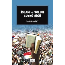 İslam ve Solun Soykütüğü / Yasin Aktay