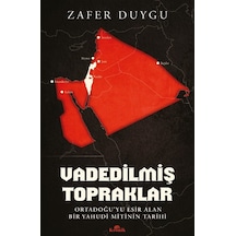 Vadedilmiş Topraklar & Ortadoğu'yu Esir Alan Bir Yahudi Mitini...