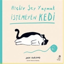 Hiçbir Şey Yapmak İstemeyen Kedi / Jack Kurland