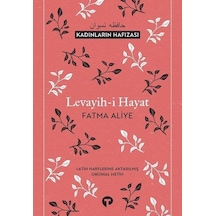 Levayih-i Hayat-Kadınların Hafızası - Fatma Aliye - Turkuvaz Kitap