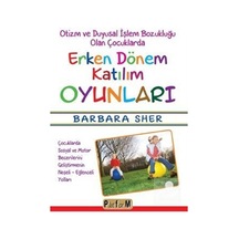 Otizm ve Duyusal Işlem Bozukluğu Olan Çocuklarda Erken Dönem K.