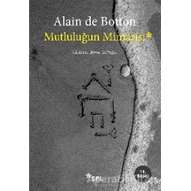 Mutluluğun Mimarisi - Alain De Botton - Sel Yayıncılık