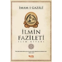 Ilmin Fazileti Ilim Kitabı Imam-I Gazali