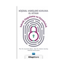 Kişisel Verileri Koruma Kitabı - Teknik Uygulama ve Uyumluluk- Nobel Akademik Yayıncılık