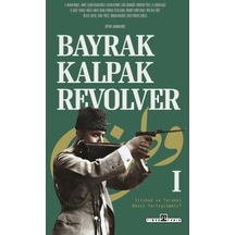 Bayrak Kalpak Revolver Timaş Tarih Hakan Boz Tarih Kitaplığı Çağdaş Türkiye Tarihi