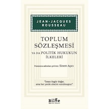 Toplum Sözleşmesi Ya Da Politik Hukukun İlkeleri