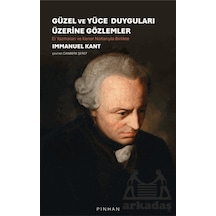 Güzel Ve Yüce Duyguları Üzerine Gözlemler Pinhan Yayıncılık