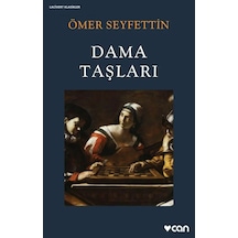 Ömer Seyfettin - Dama Taşları - Can Yayınları