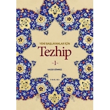 Yeni Başlayanlar İçin Tezhip 1- İnkılab Yayınları