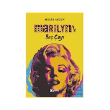 Marilyn Le Beş Çayı Pika Yayınevi