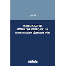 Osmanlı Devleti'nde Modernleşme Dönemi 1879-1924 Dava Belgel...