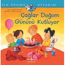 Çağlar Doğum Gününü Kutluyor - İlk Okuma Kitabım - Christian Tielmann - İş Bankası Kültür Yayınları
