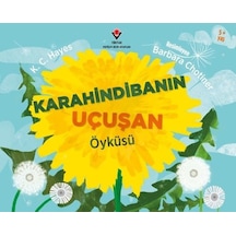 Karahindibanın Uçuşan Öyküsü 5+Yaş - K. C. Hayes - Tübitak Yayınları