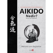 Aikido Nedir / Mehmet Lemi Bağdatlılar