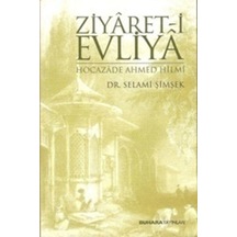 Ziyaret -i Evliya  - Şehbenderzade Filibeli Ahmed Hilmi  - Buhara Yayınları