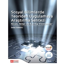Pegem Akademi Yayıncılık - Sosyal Bilimlerde Teoriden Uygulamaya Araştırma Sentezi Nicel, Nitel ve Karma Yöntemler