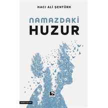 Namazdaki Huzur - Hacı Ali Şentürk - Çınaraltı Yayınları