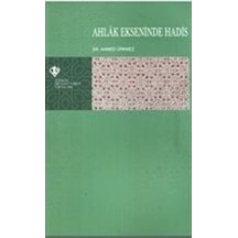 Ahlak Ekseninde Hadis - Ahmed Ürkmez - Türkiye Diyanet Vakfı Yayınları