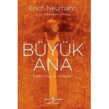 Büyük Ana - Dişilin İmge Ve Simgeleri