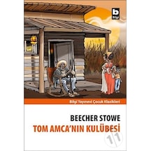 Tom Amca'nın Kulübesi/harriet Beecher Stowe
