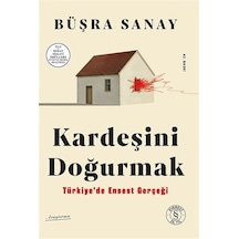 Kardeşini Doğurmak & Türkiye'de Ensest Gerçeği / Büşra Sanay