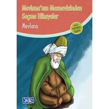 Mevlananın Mesnevisinden Seçme Hikayeler 100 Temel Eser - İlköğretim - Ybve-664381