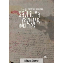 Eski Sevgiliye Yazılmış Mektuplar