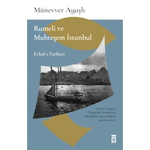 Rumeli Ve Muhteşem İstanbul