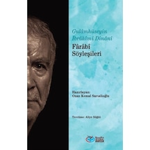 Farabi Söyleşileri / Gulamhüseyin İbrahimi Dinani