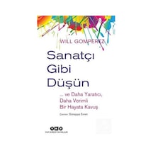 Sanatçı Gibi Düşün / Will Gompertz