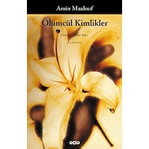 Ölümcül Kimlikler - Amın Maalouf - Yapı Kredi   Yayınları