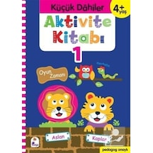 Aktivite Kitabı 1 - Küçük Dahiler 4+Yaş - Ayça G. Derin - İndigo Çocuk