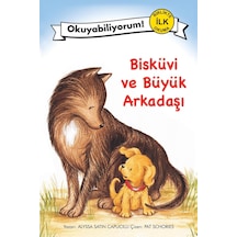Okuyabiliyorum Serisi 11 - Bisküvi ve Büyük Arkadaşı